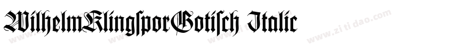 WilhelmKlingsporGotisch Italic字体转换